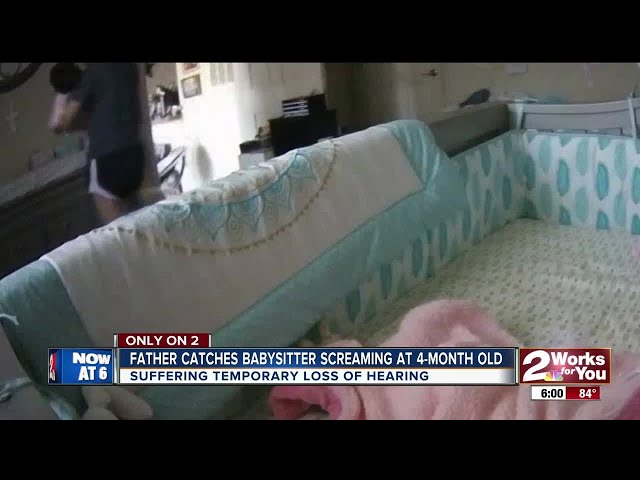 Father catches babysitter screaming at 4-month-old