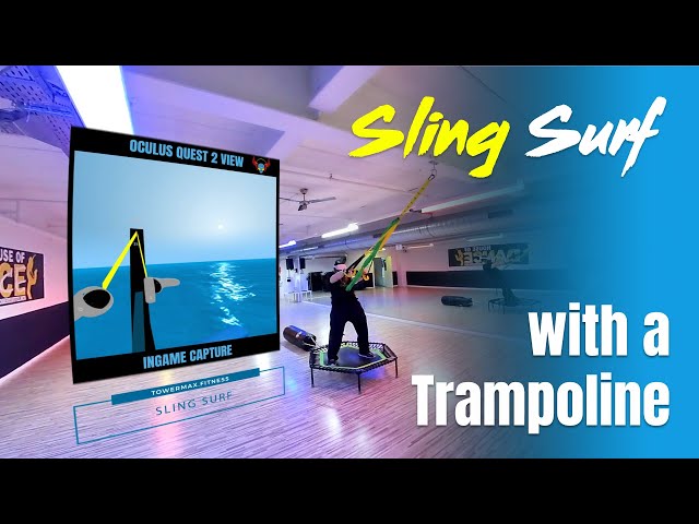 Better surf experience using a trampoline - Sling Surf on a fitness trampoline  | Meta Quest 2