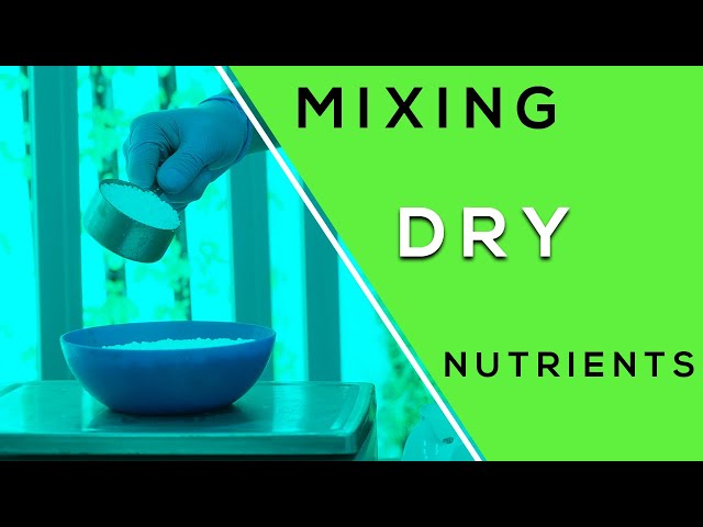 How To Mix Dry Nutrients