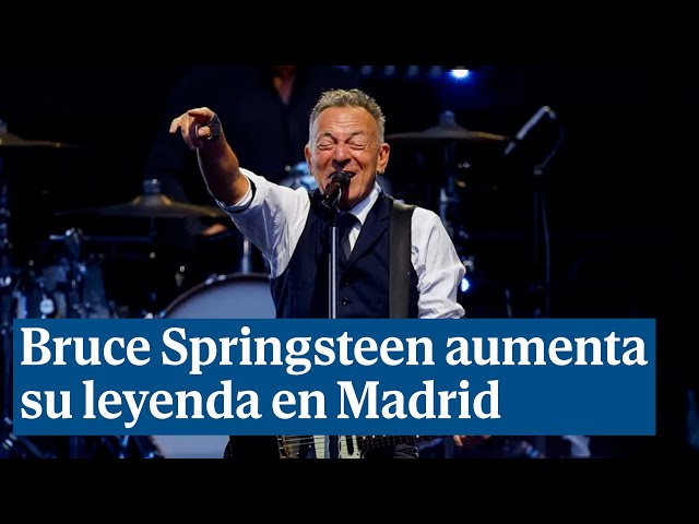 Bruce Springsteen aumenta la épica de su leyenda en Madrid con un nuevo conciertazo
