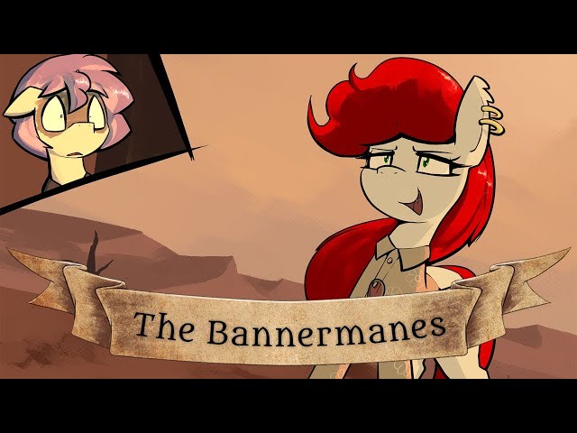 mlptg  The Bannermanes   Episode 58 Wati