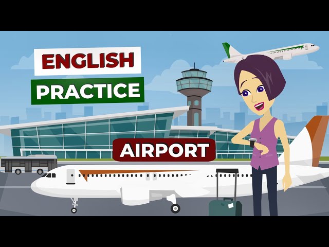 Learn English Vocabulary to Speak English at the Airport | Conversation Listening Practice