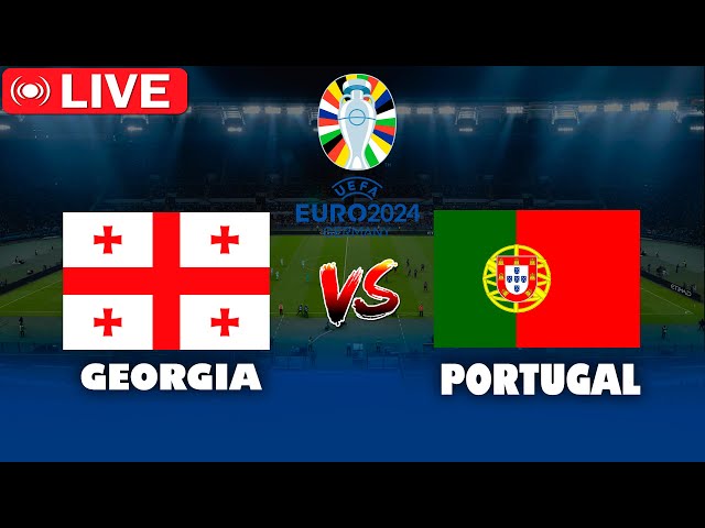🔴LIVE : PORTUGAL vs GEORGIA I UEFA EURO 2024 - MATCH LIVE TODAY | REALISTIC PES