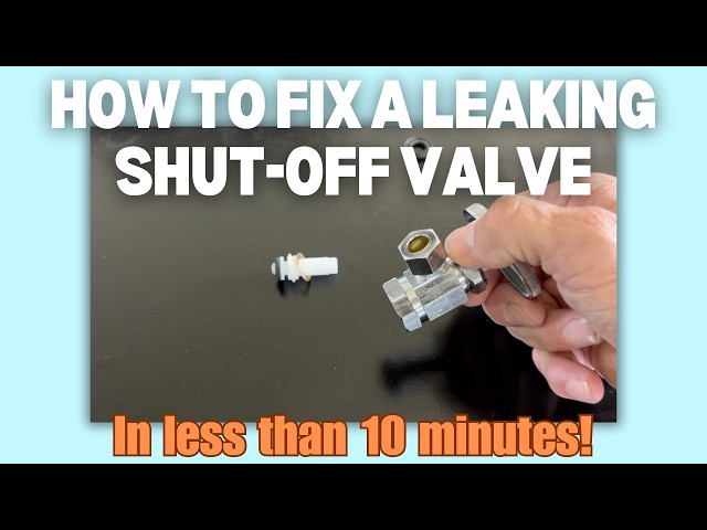 How to Fix a Leaking Shut Off Valve Under a Sink or Toilet