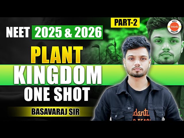 Plant Kingdom Part 2 | All Concepts in ONESHOT | NCERT PYQs | Neet 2025 Exam