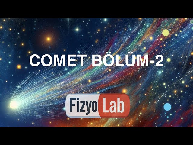 Comet Analizi- Bölüm 2
