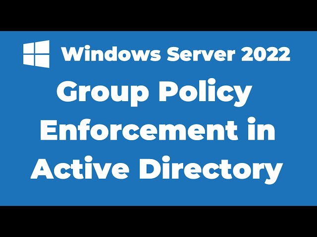 74. How to Enforce Group Policy Object | Windows Server 2022