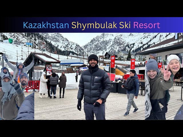 🇰🇿🇮🇳KAZAKHSTAN ALMATY SHYMBULAK SKI RESORT | SNOWBOARDING | ICE SKATING | WORLD FAMOUS
