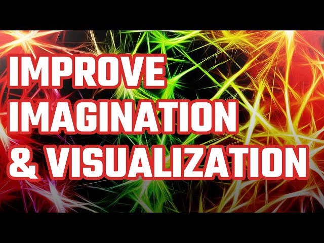 How To Improve Your Imagination And Visualization Ability For The Major System