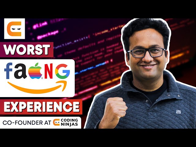 WORST FAANG Experience | Worst Interview Experience in FAANG | FAANG Interview | Coding Ninjas