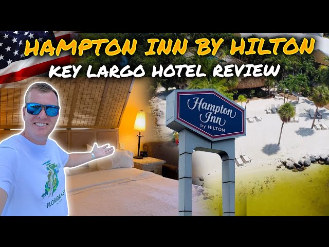 Hampton Inn By Hilton- Key Largo Hotel Tour ☀️