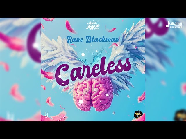 Rane Blackman - Careless (Gone Again Riddim) | Official Audio
