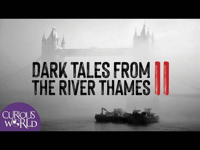 Dark Tales from the River Thames II