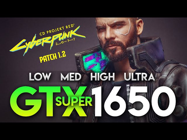 Cyberpunk 2077 | Patch 1.2 | GTX 1650 Super + I5 10400f | All Settings 1080p