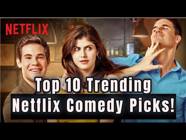Top 10 Netflix Original Comedy Movies | Must-See Comedy Films