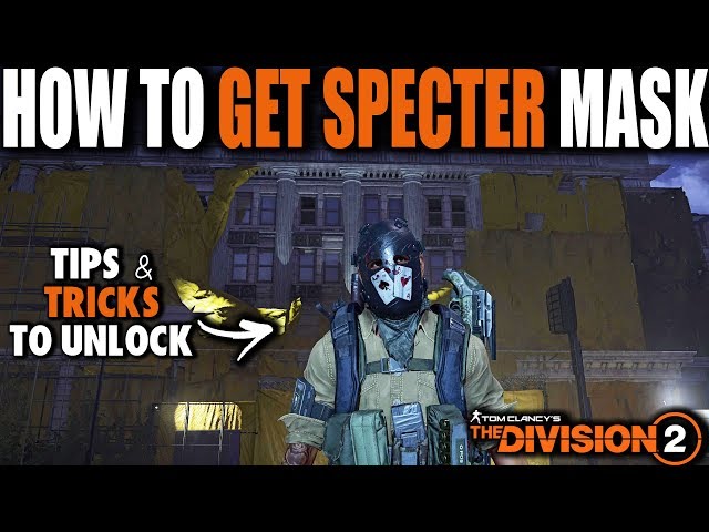 EASY WAY ON HOW TO GET THE SPECTER MASK IN THE DIVISION 2