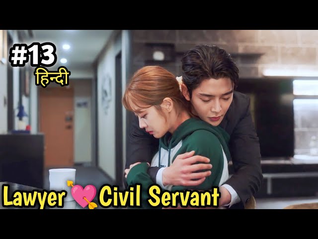 Ep-13/Handsome Lawyer fell for low grade Civil Servant💘/Destined With You Explained in Hindi