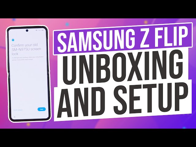 Samsung Z Flip Unboxing and Setup