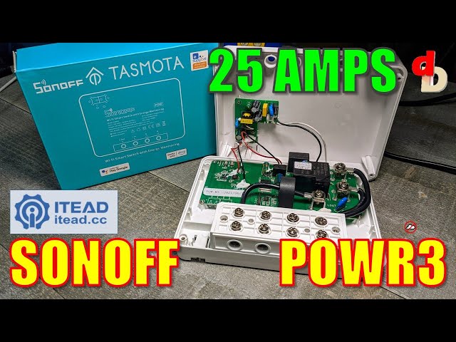 Sonoff POWR3 25 Amp Smart Relay Review w/ Tasmota