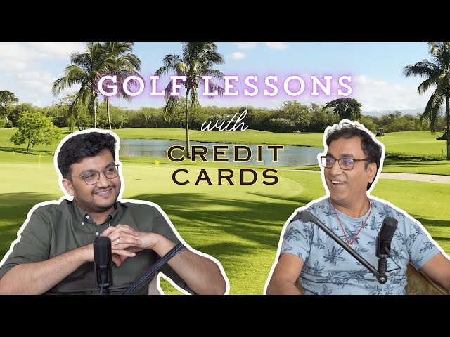 Teaching Golf & Financial Discipline with Credit Cards