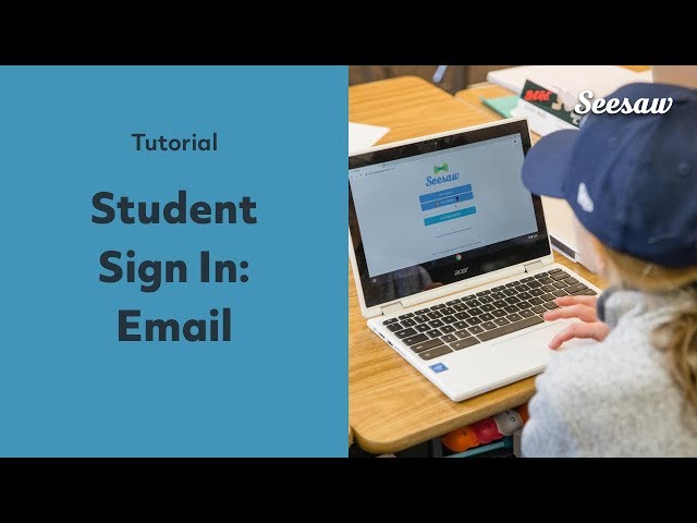 Student Sign In with Email/Google in Seesaw