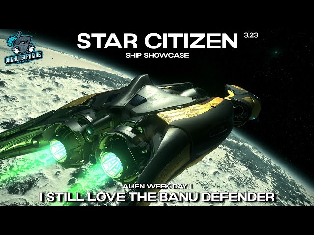 Star Citizen Ship Showcase - I Still Love The Banu Defender