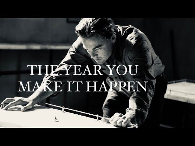 THE YEAR YOU MAKE IT HAPPEN - 2022 motivational video