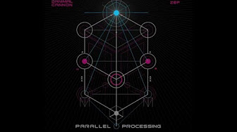 Danimal Cannon - Parallel Processing