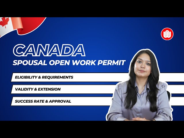 How to Apply Canada Spouse Open Work Permit  | Eligibility |  Who can apply | Canada Spouse Visa