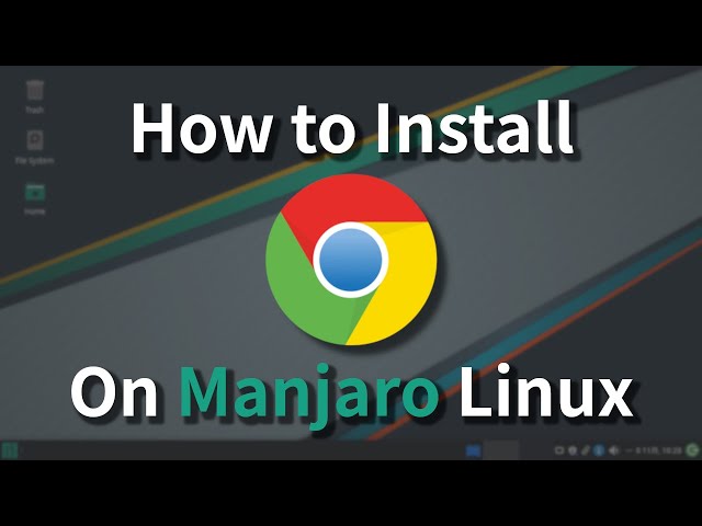 Installing Google Chrome on Manjaro Linux