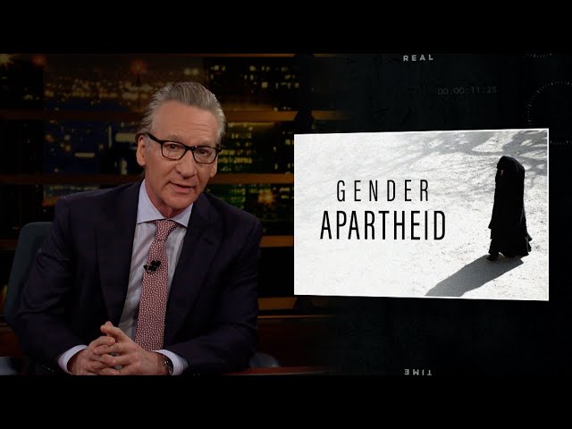 New Rule: Gender Apartheid | Real Time with Bill Maher (HBO)