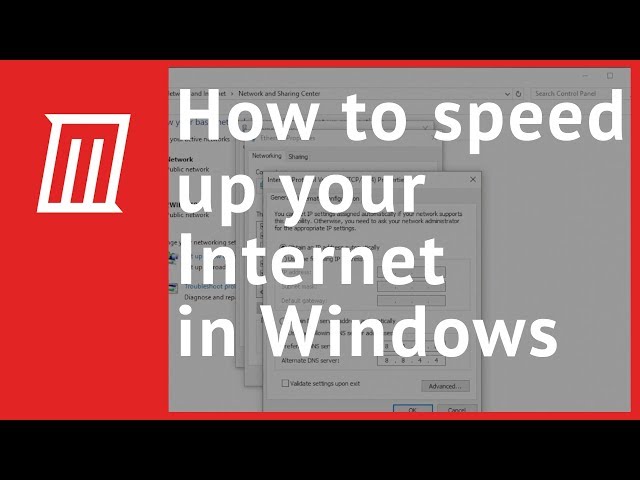 How to Speed Up Your Internet Connection in Windows