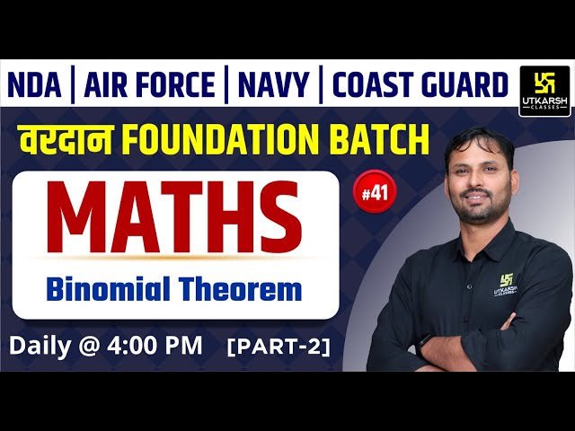 NDA, Air Force, Navy & Coastguard Math | Binomial Theorem | Ravikant Sir