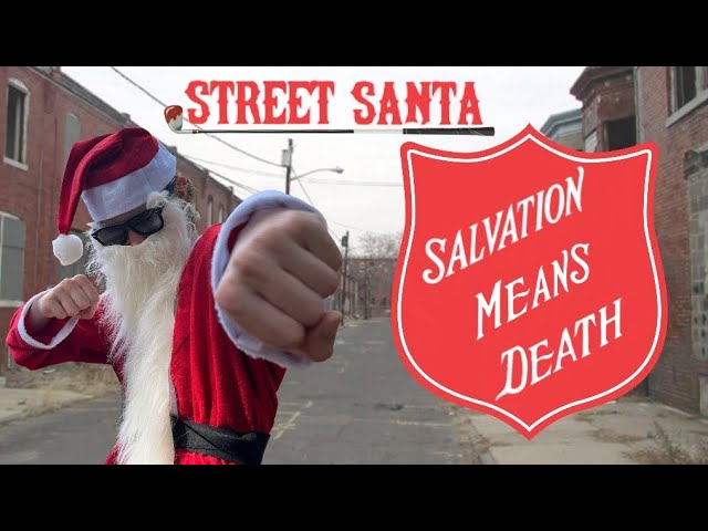 Street Santa: Salvation Means Death
