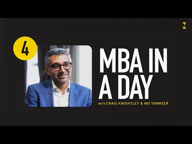 MBA in a Day with Craig Knightley and Mo Tanweer