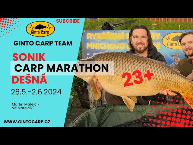 Sonik Carp Marathon Dešná 2024/Rybářské závody/Ginto Carp/Kapr 23+/Carp Fishing/Pořádná kaprařina