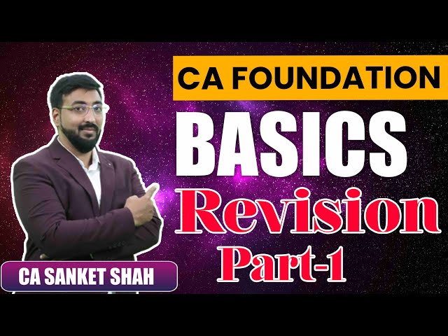 CA Foundation Basics Session 1 | Revision | Journal Entries Revision | By Sanket Shah