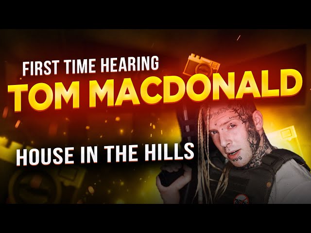FIRST TIME HEARING Tom MacDonald - House In The Hills | #TomMacDonald Reaction Video
