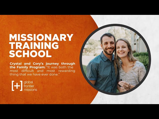 Missionary Training School - How the Family Program Prepared Us for Cross-Cultural Missions