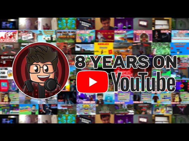 8 Years on YouTube.