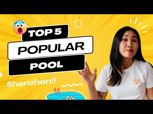 Top 5 popular pools you should know in Shenzhen!