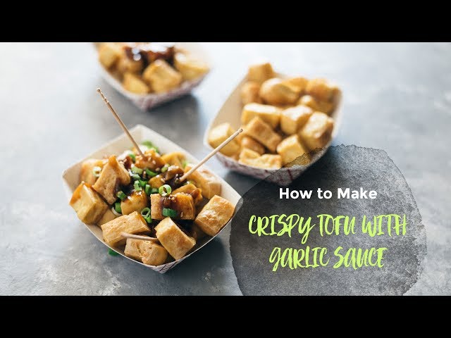 Crispy Tofu With Garlic Sauce (recipe)