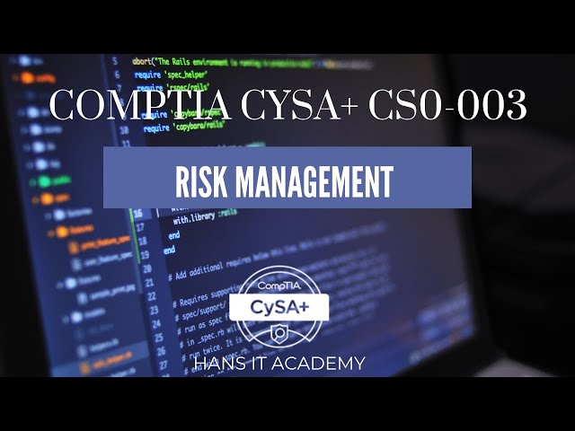 Risk management  - CompTIA CySA+ CS0-003 1.45