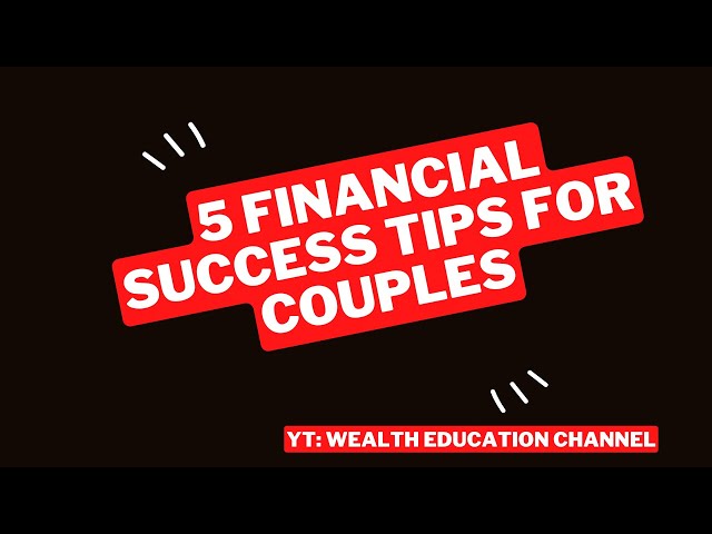 5 Steps to Financial Success for Couples