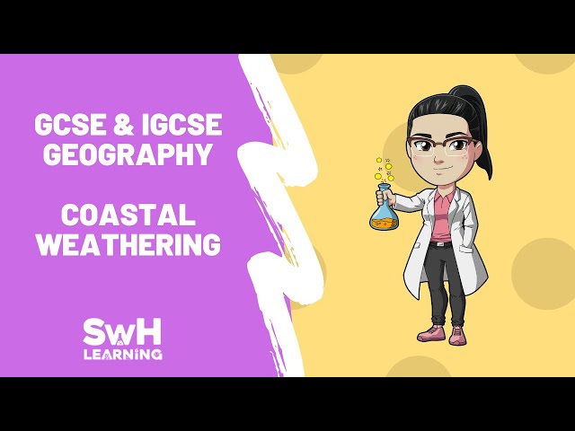 Coastal Weathering | GCSE & IGCSE Geography