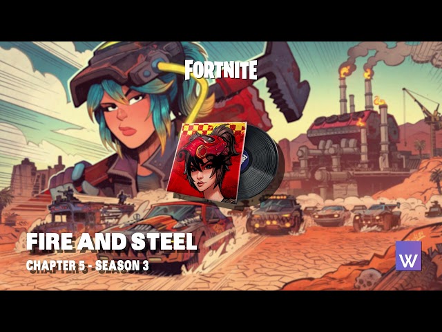 Fire and Steel - Lobby Music 1 Hour | Fortnite Chapter 5 Season 3