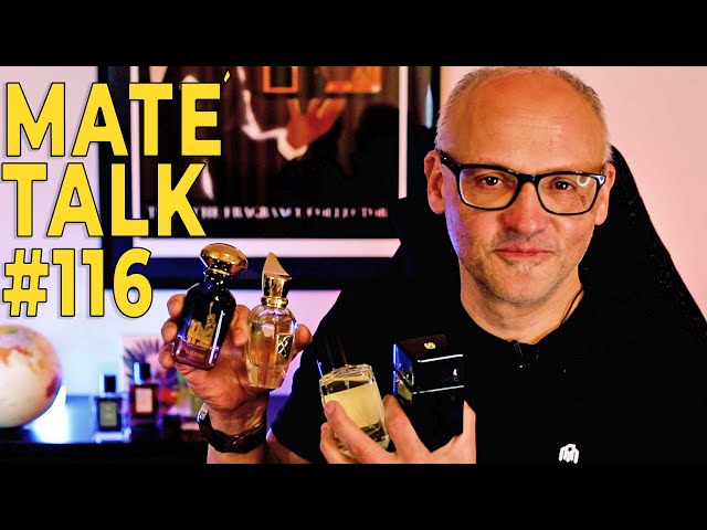 MATÉ TALK - #116 [6 SUMMER FRAGRANCE'S - UNE NUIT NOMADE DISCOVERY SERIES]