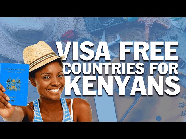 Top 20 Visa-Free Countries for Kenyan Passport Holders