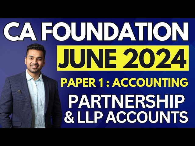 Dissolution of Firm - 1 | Ch 10 Unit 6 | CA Foundation Accounts June 2024 | CA Parag Gupta