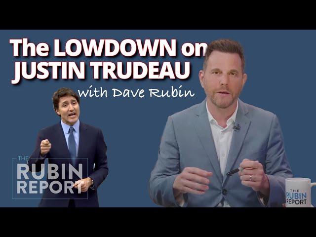 Dave Rubin EXPOSES Justin Trudeau & Chrystia Freeland.  The Rubin Report takes on Trudeau HARD!
